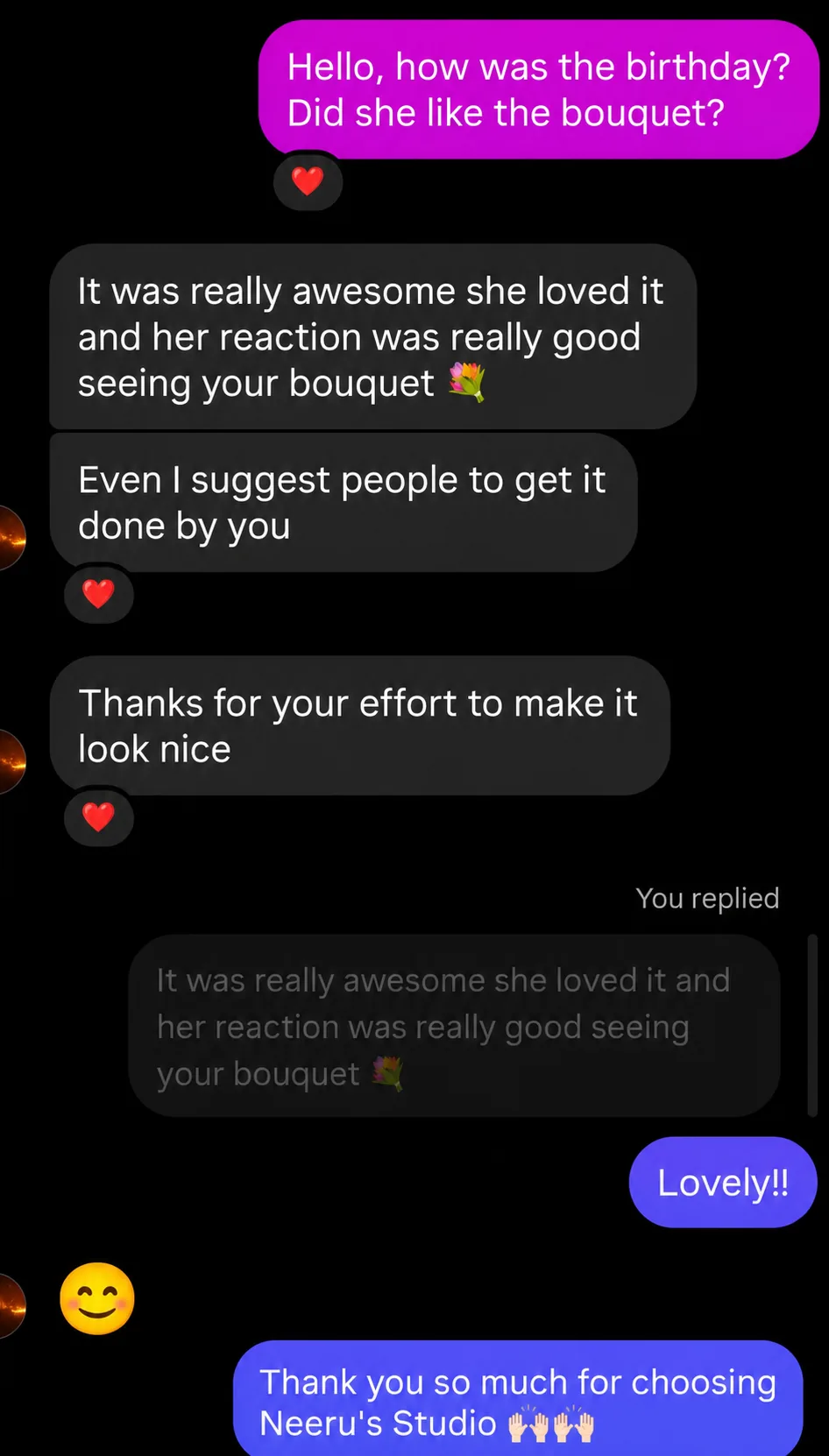 Loved the bouquet and recommended us further